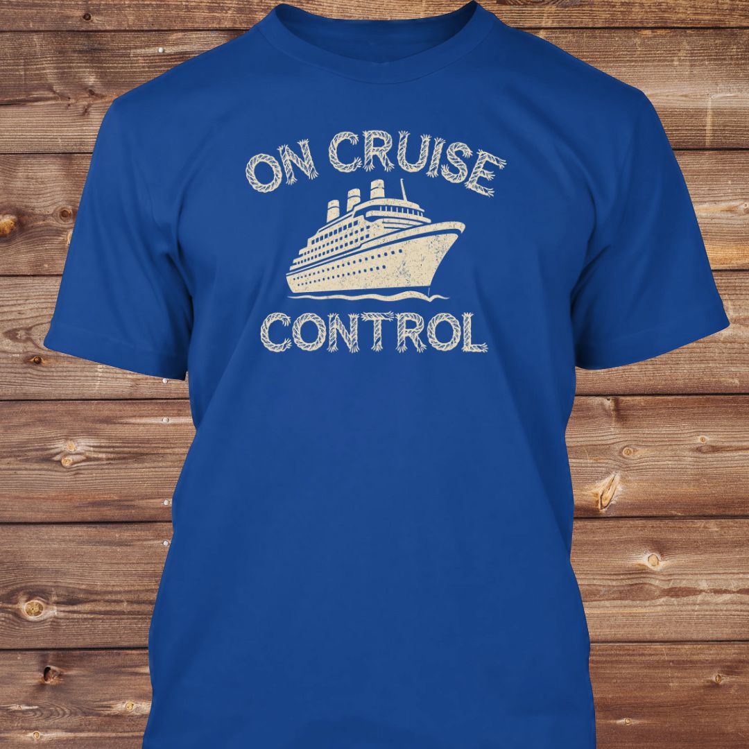 On Cruise Control (Distressed) T-Shirt