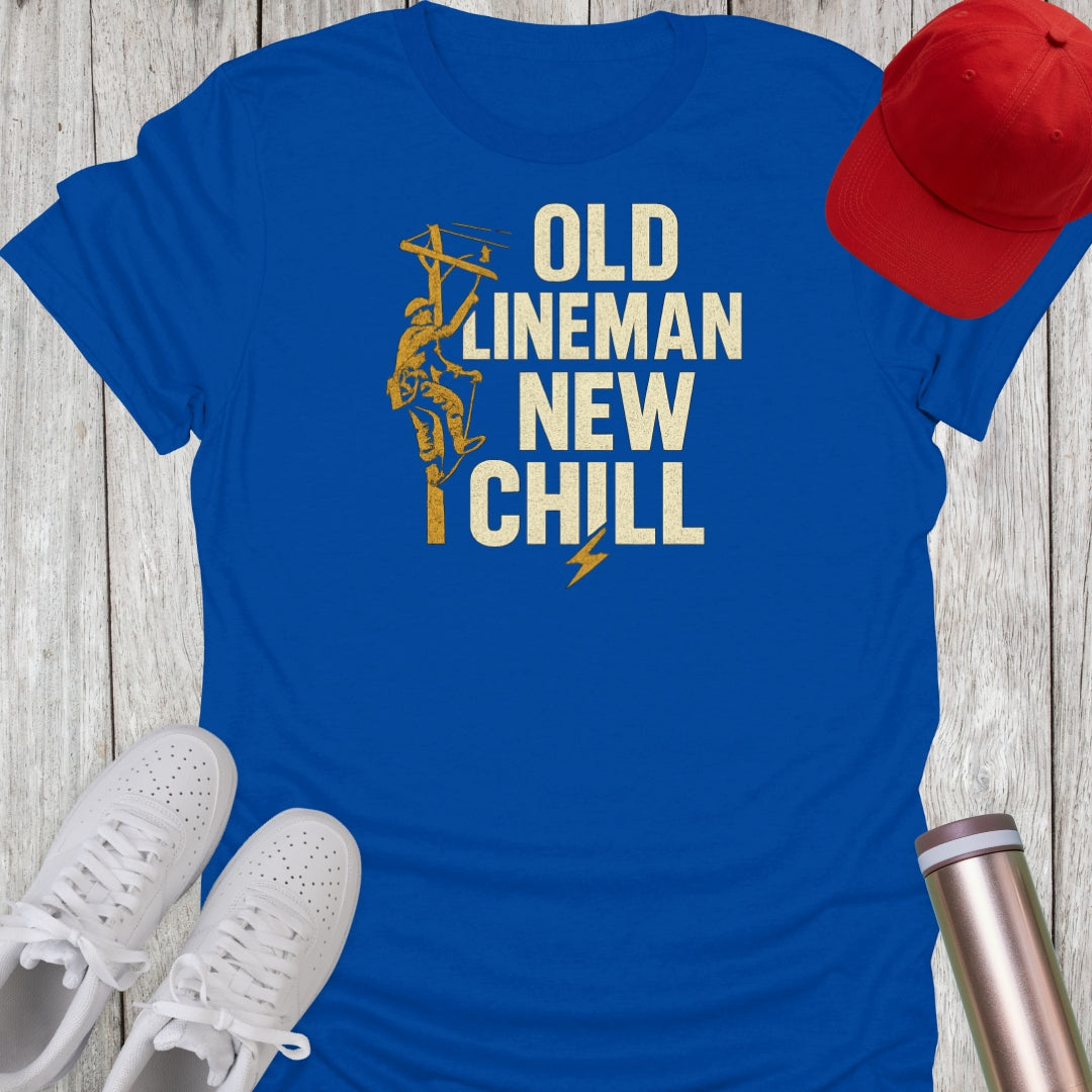 Old Lineman New Chill T-Shirt