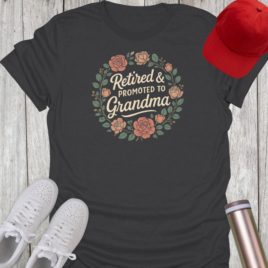 Retired & Promoted to Grandma T-Shirt