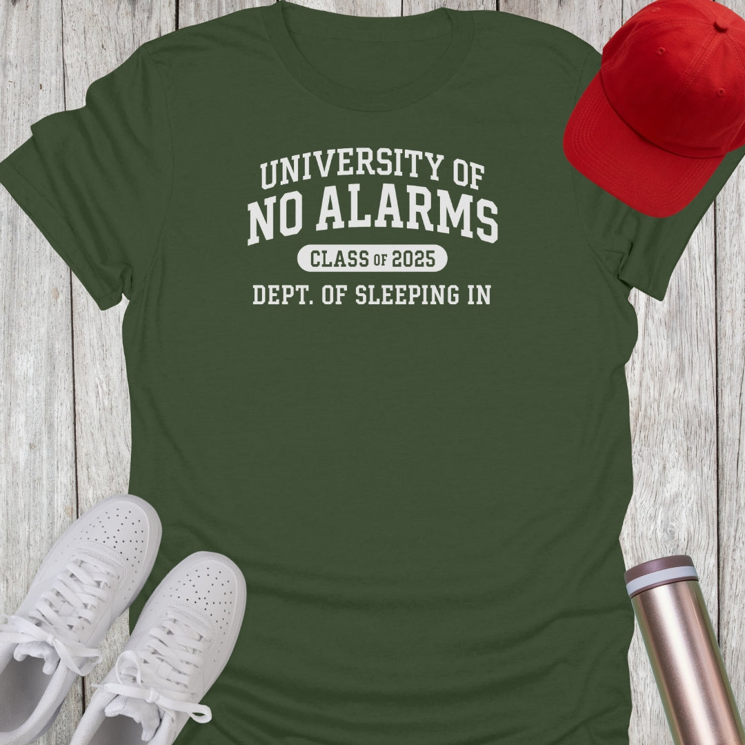 University of No Alarms 2025 T-Shirt