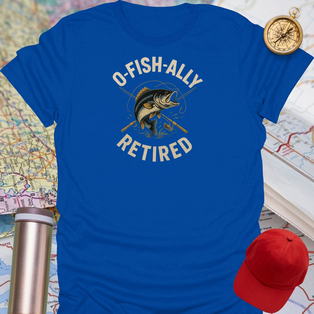 O-Fish-Ally Retired T-Shirt