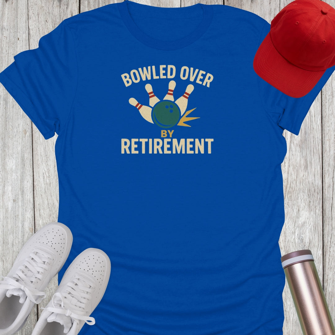 Bowled Over By Retirement T-Shirt