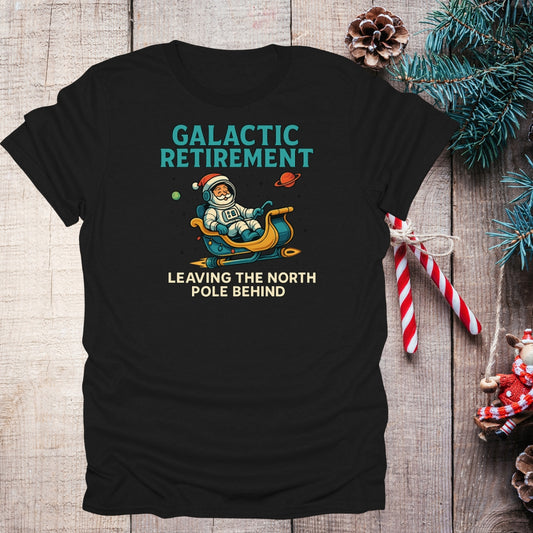 Santa Claus' Galactic Retirement T-Shirt