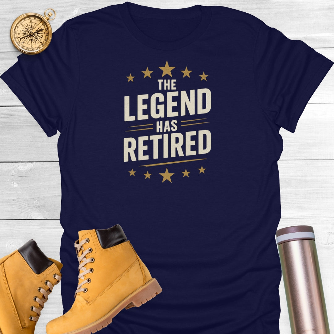 The Legend Has Retired T-Shirt