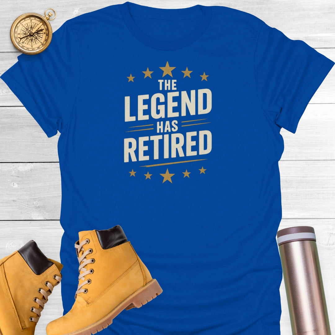 The Legend Has Retired T-Shirt