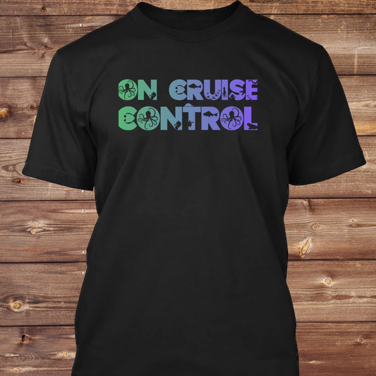 On Cruise Control (Typography) T-Shirt