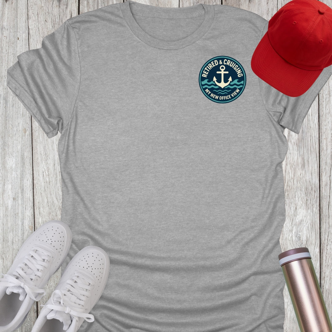 Retired & Cruising T-Shirt