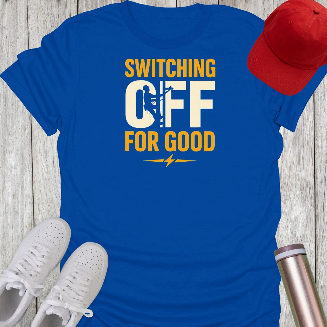 Switching Off Retirement T-Shirt