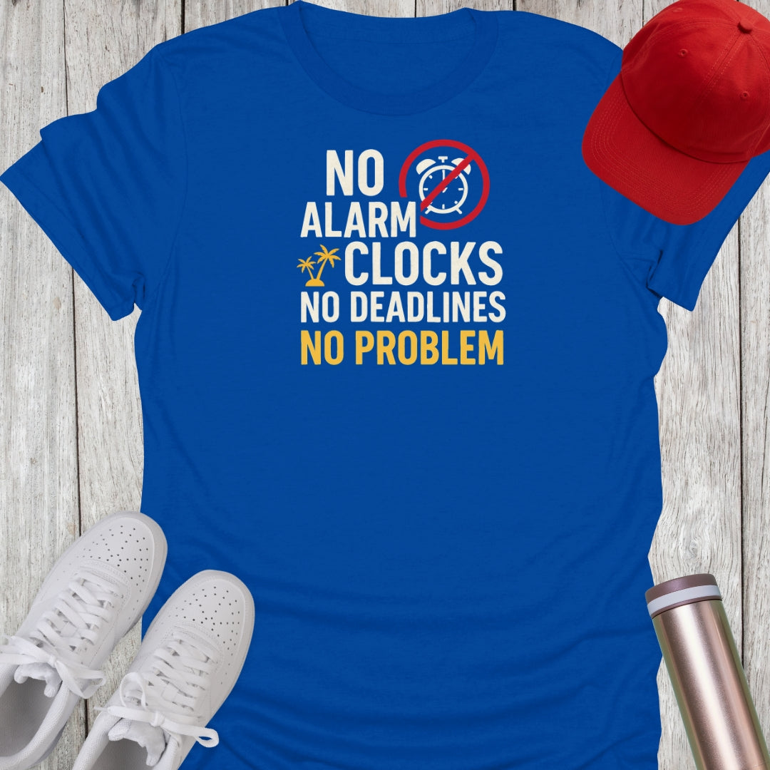 No Alarm Clocks T-Shirt