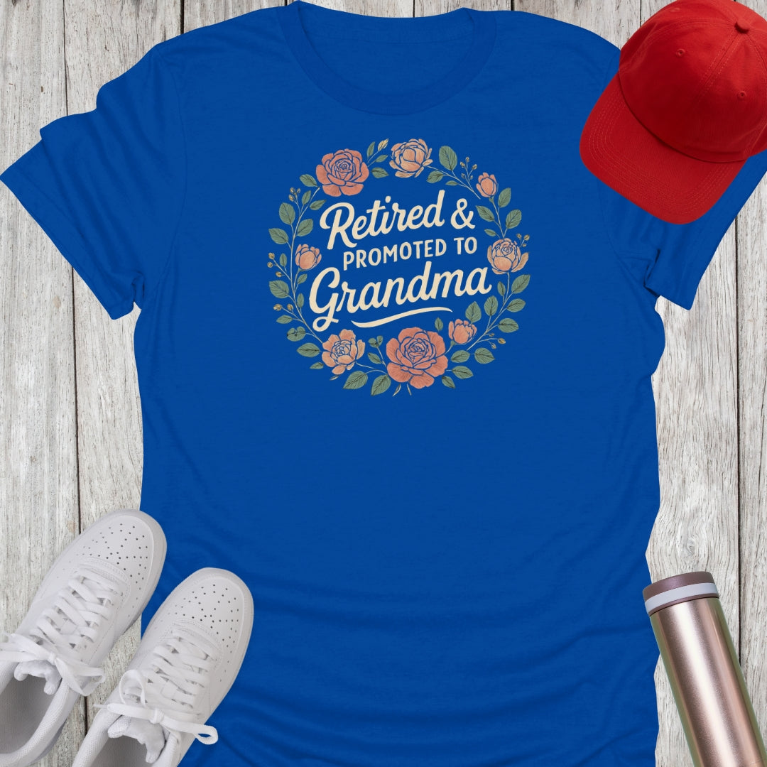 Retired & Promoted to Grandma T-Shirt