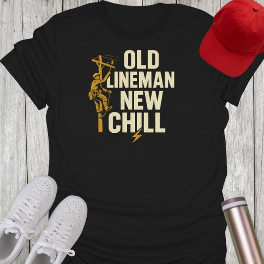 Old Lineman New Chill T-Shirt