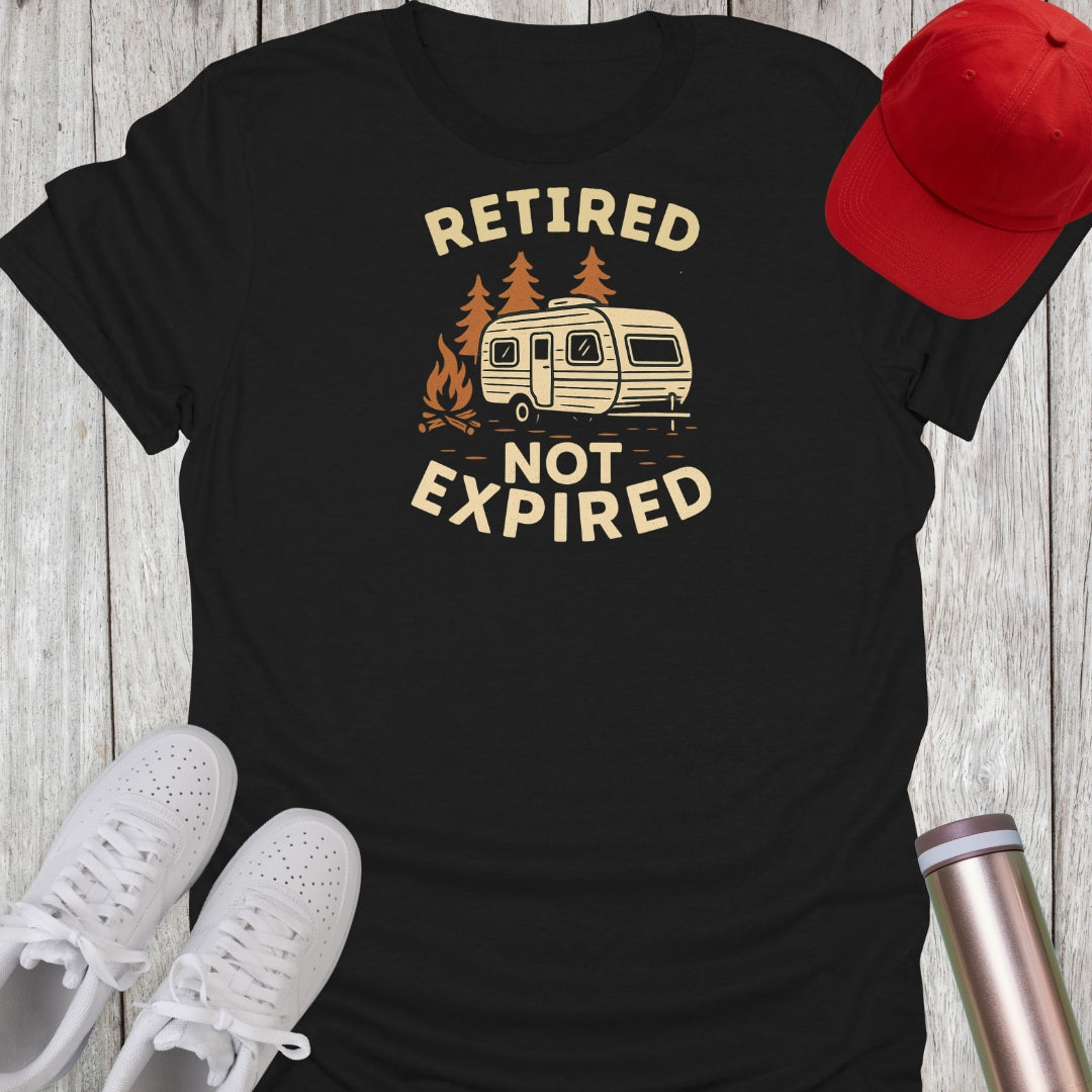 Retired Not Expired T-Shirt