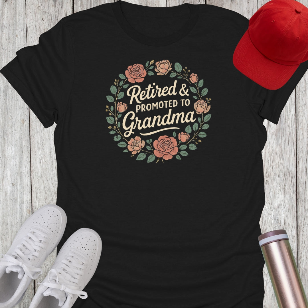 Retired & Promoted to Grandma T-Shirt