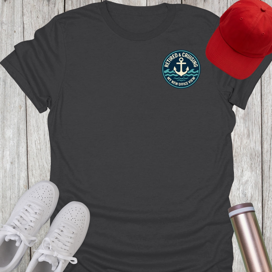 Retired & Cruising T-Shirt