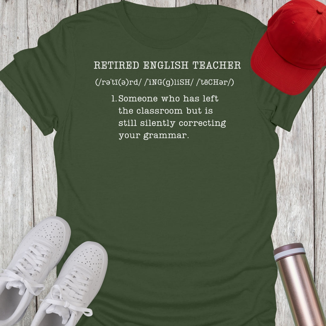 Retired English Teacher Definition T-Shirt