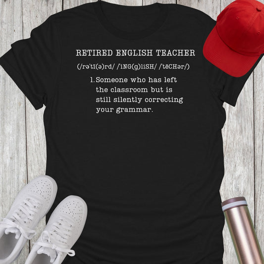 Retired English Teacher Definition T-Shirt