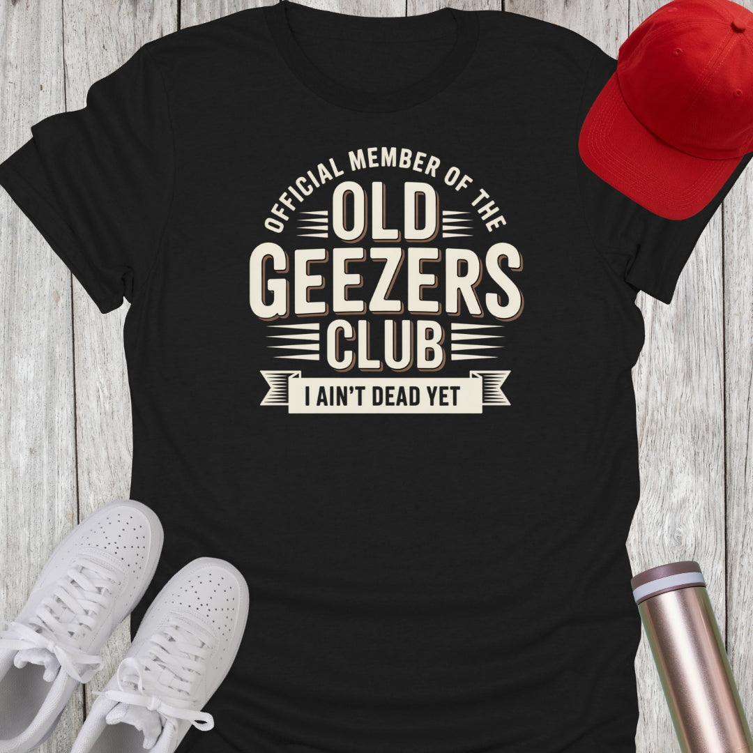 Old Geezers Club T-Shirt