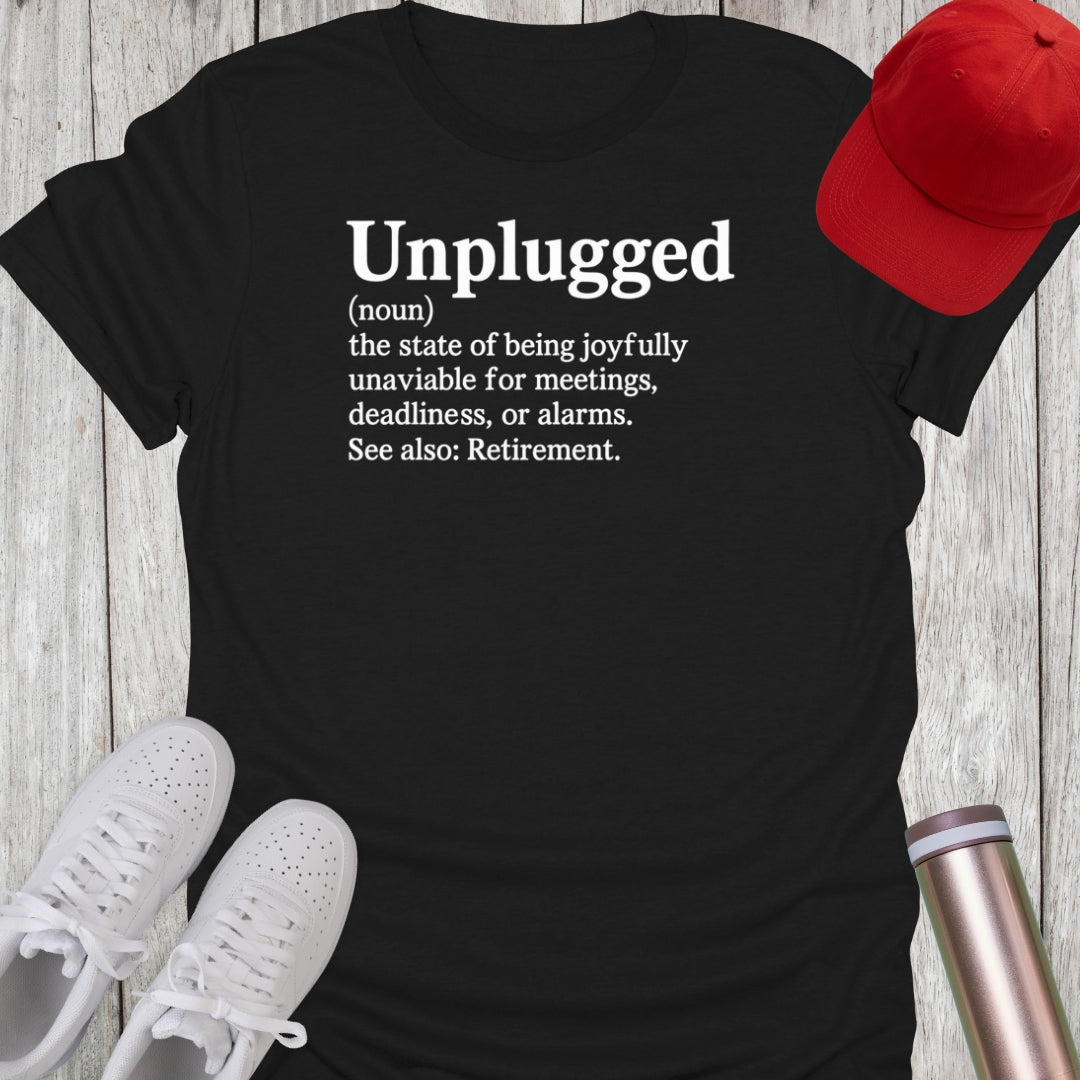 Unplugged Definition T-Shirt