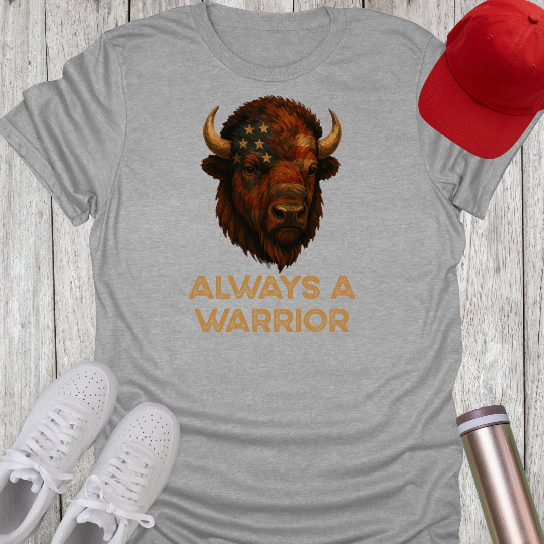 Always A Warrior T-Shirt