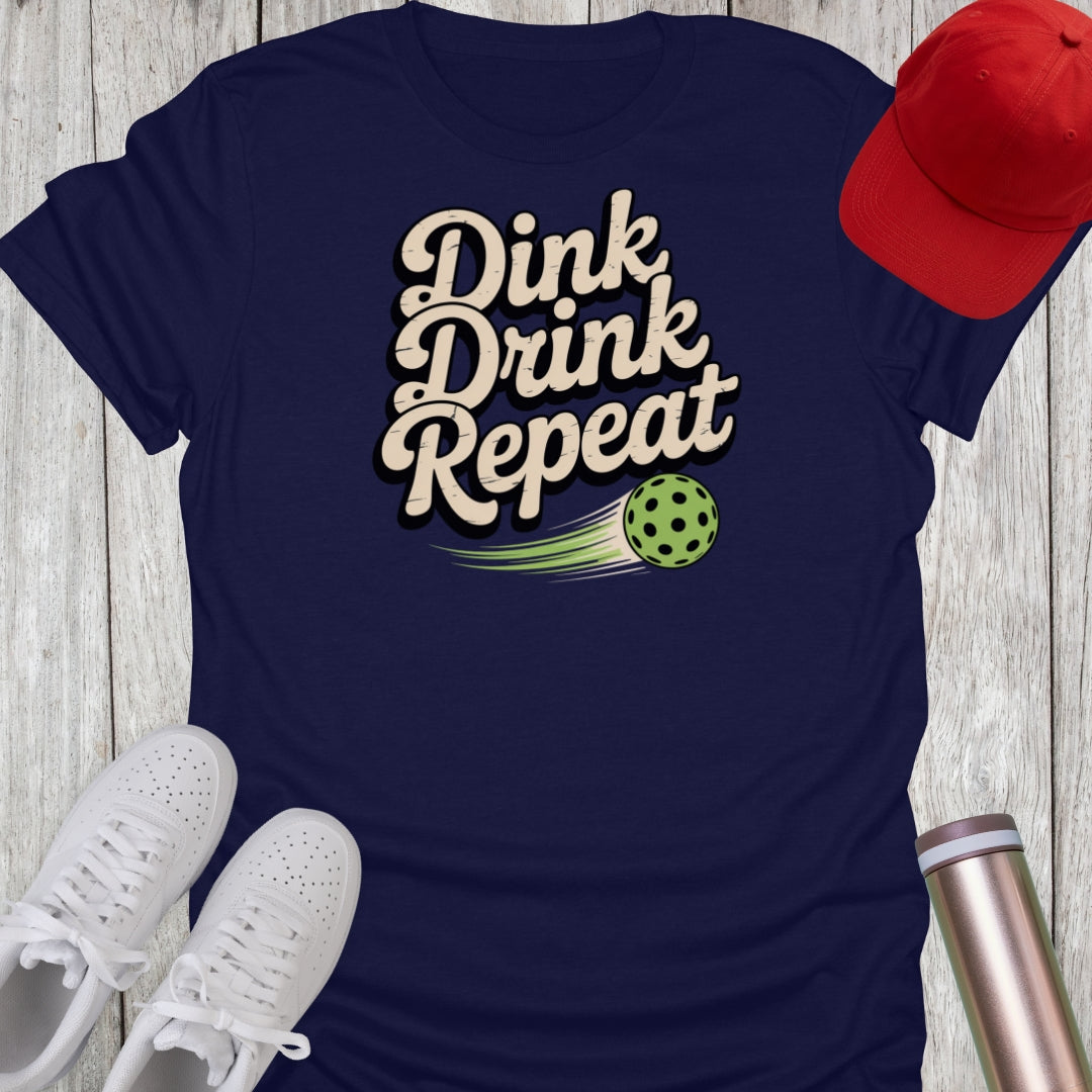 Dink Drink Repeat Pickleball T-Shirt