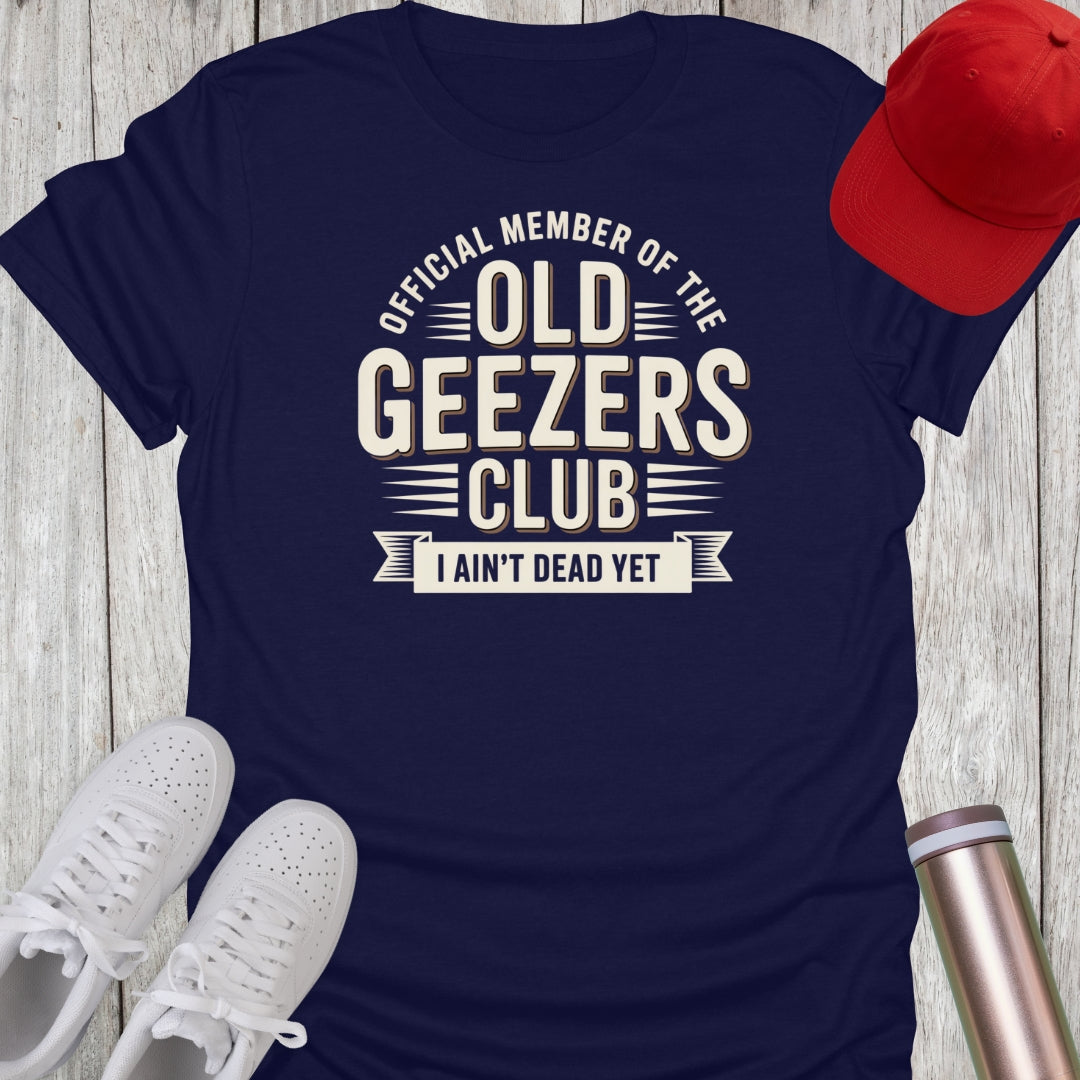 Old Geezers Club T-Shirt