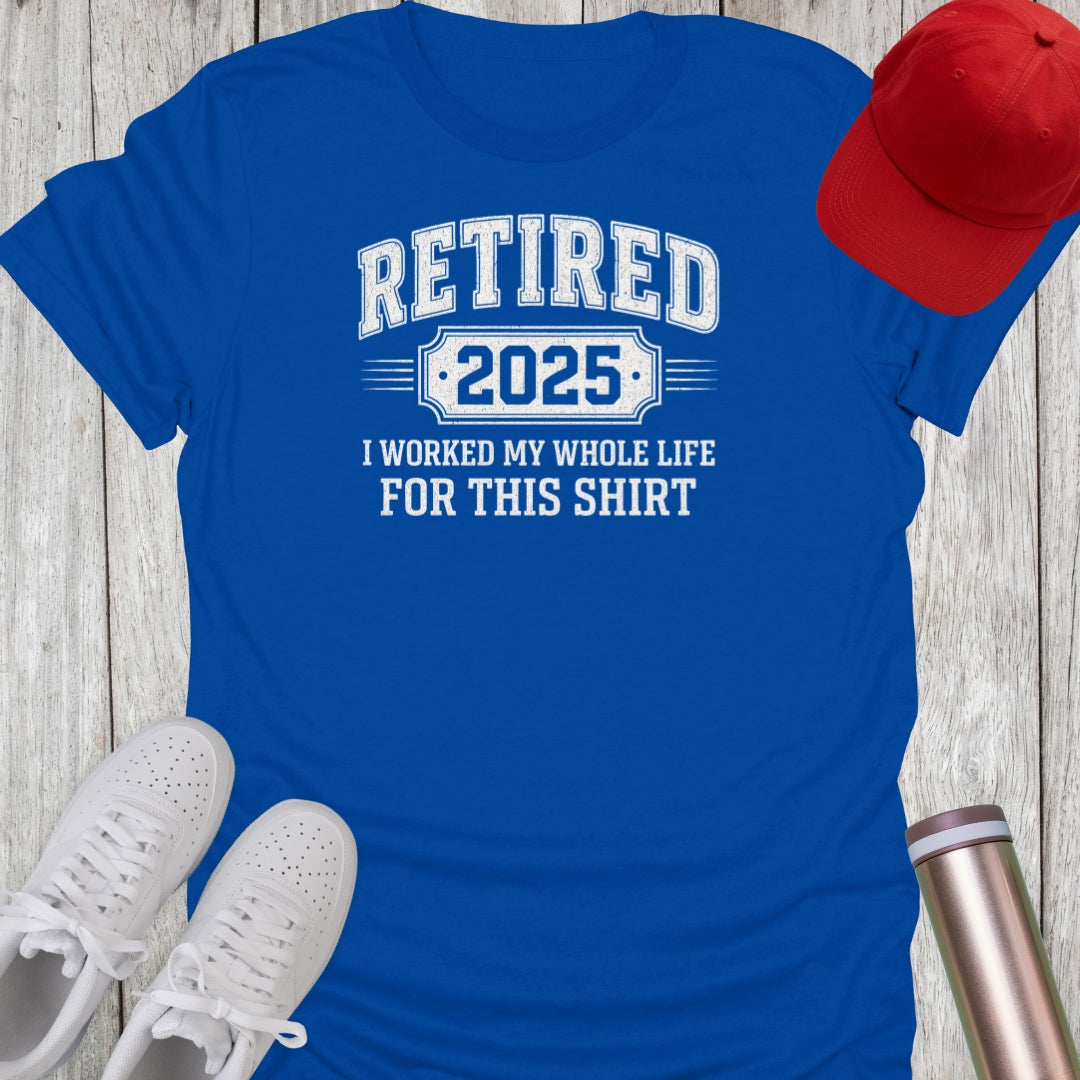 Retired 2025 T-Shirt