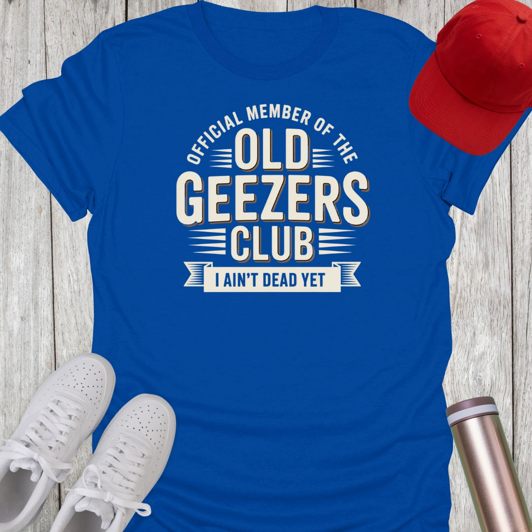 Old Geezers Club T-Shirt