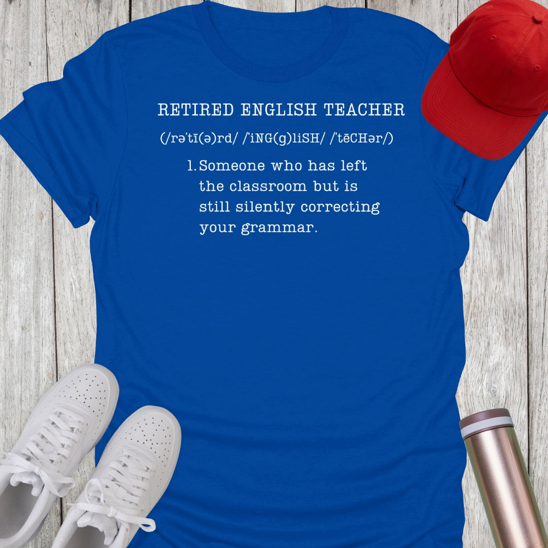 Retired English Teacher Definition T-Shirt