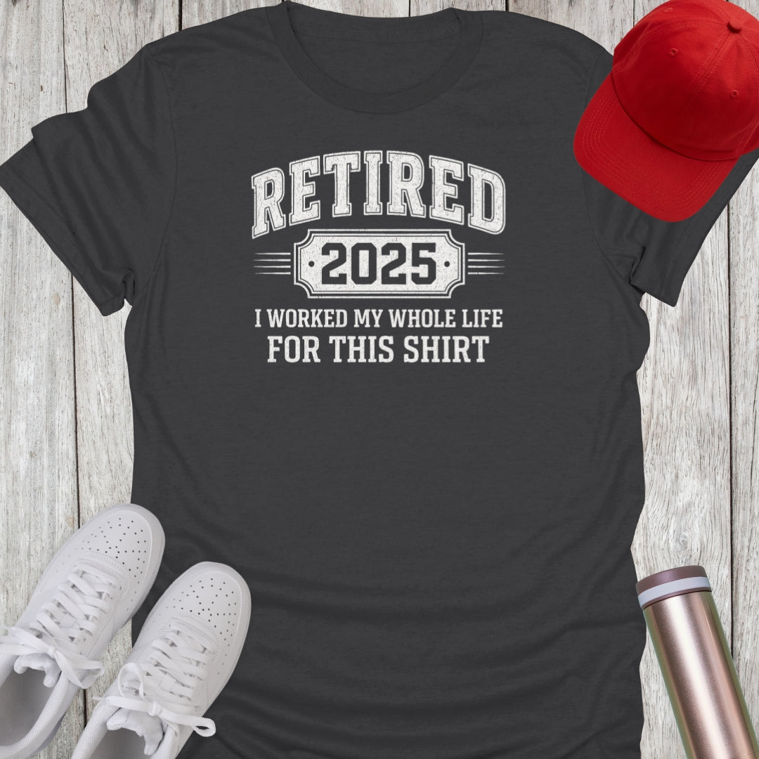 Retired 2025 T-Shirt