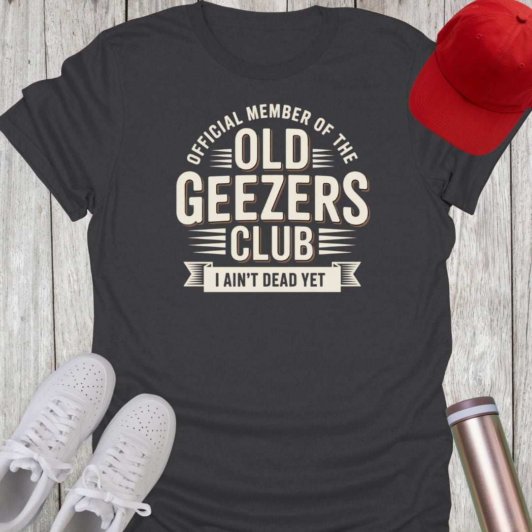 Old Geezers Club T-Shirt