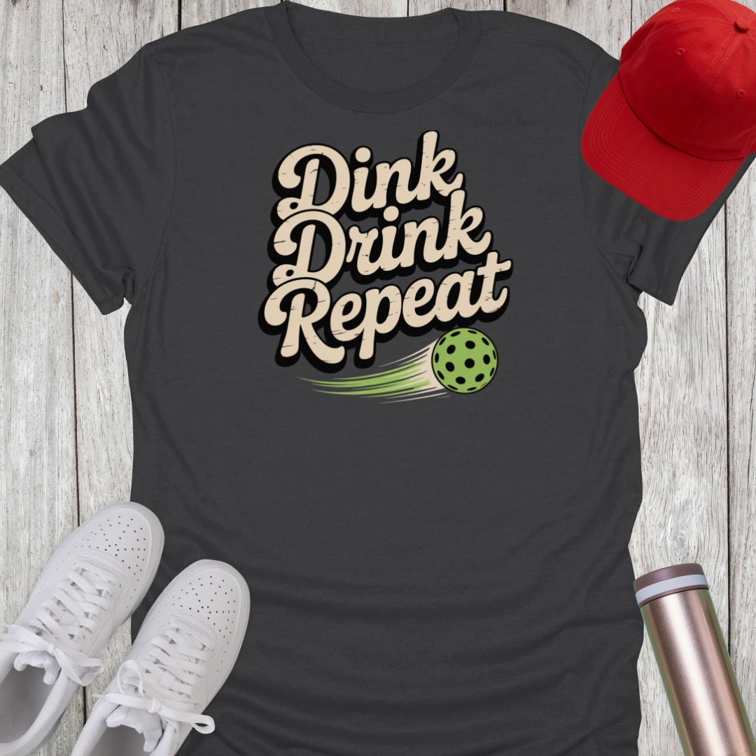 Dink Drink Repeat Pickleball T-Shirt