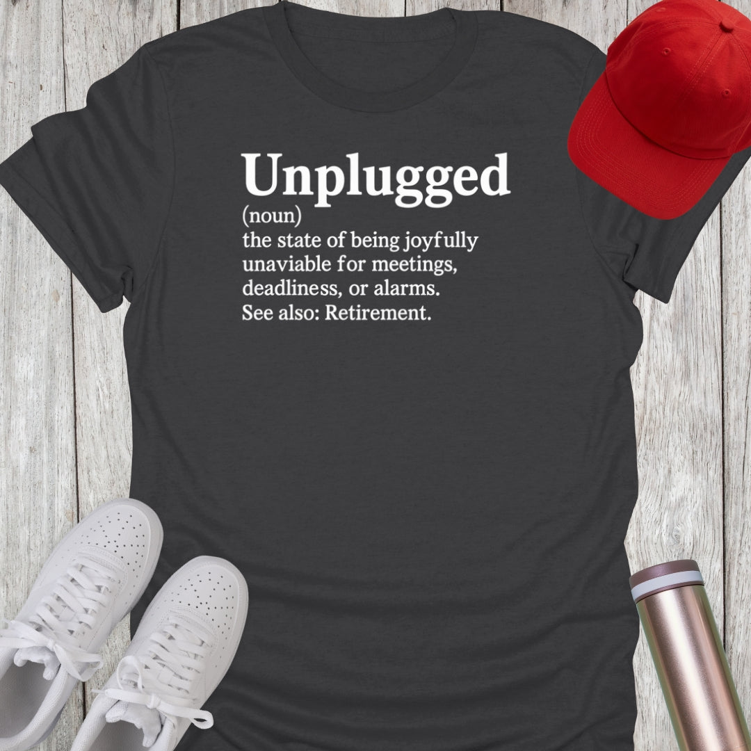 Unplugged Definition T-Shirt