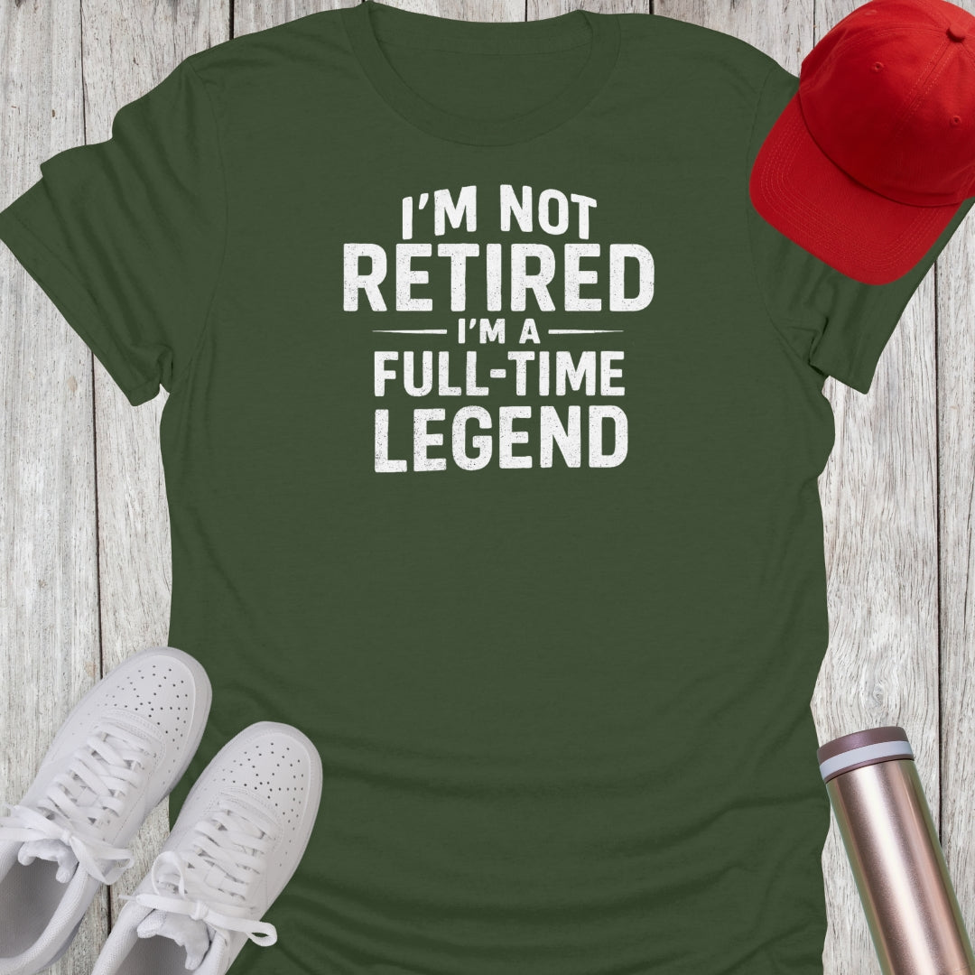 Full-Time Legend T-Shirt
