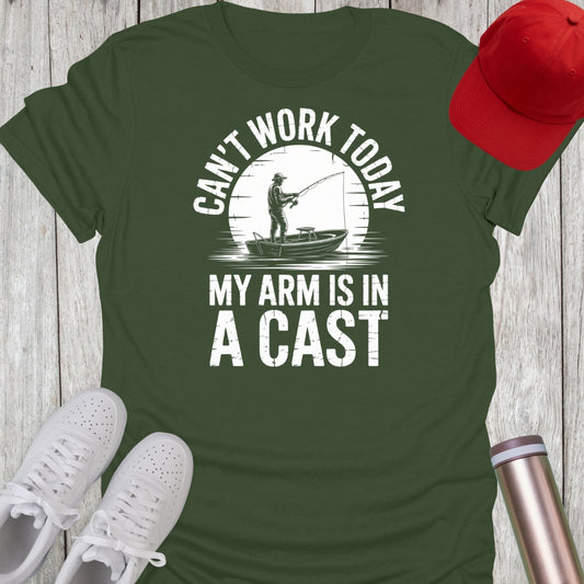 Can't Work Today My Arm Is In A Cast T-Shirt