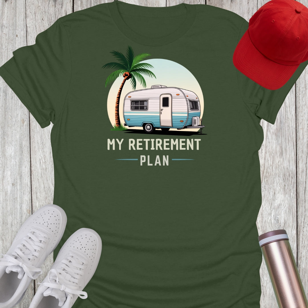 My Retirement Plan Camping T-Shirt