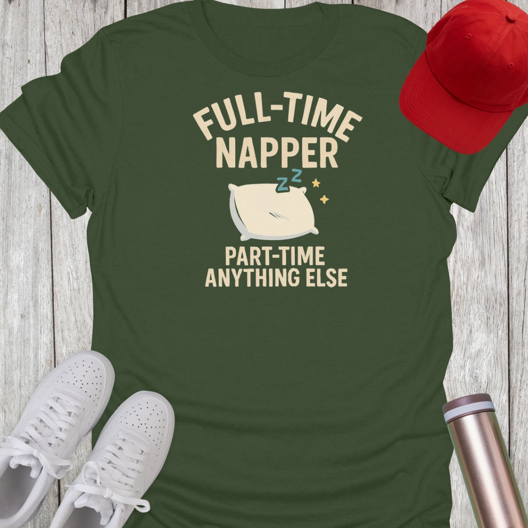 Full-Time Napper T-Shirt