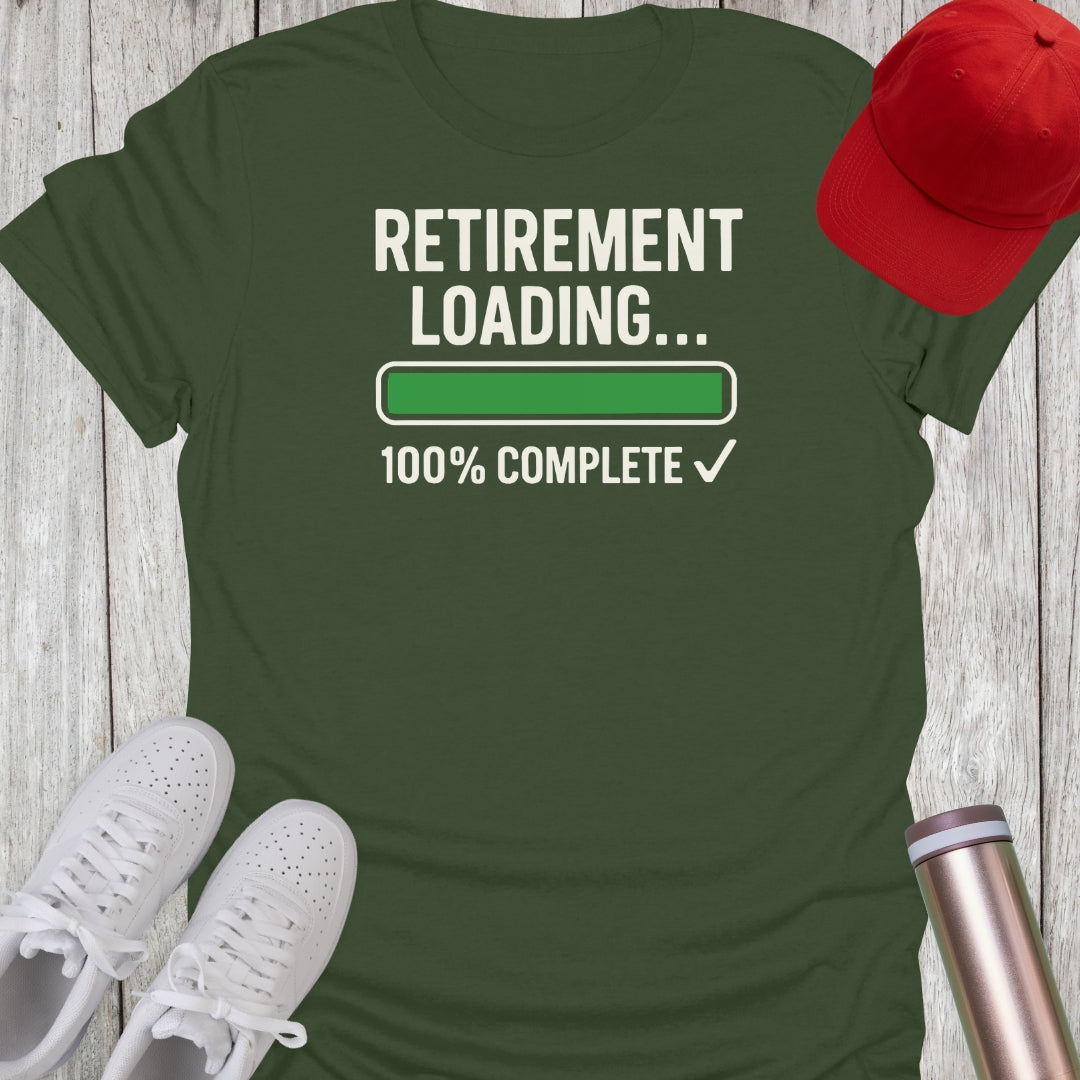Retirement Loading T-Shirt