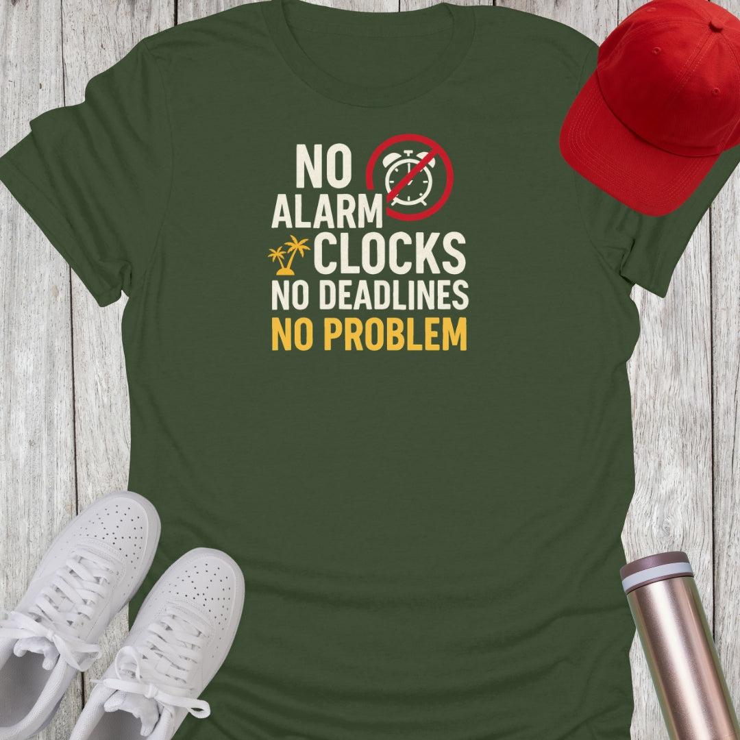 No Alarm Clocks T-Shirt