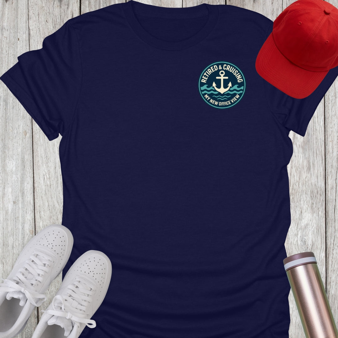 Retired & Cruising T-Shirt
