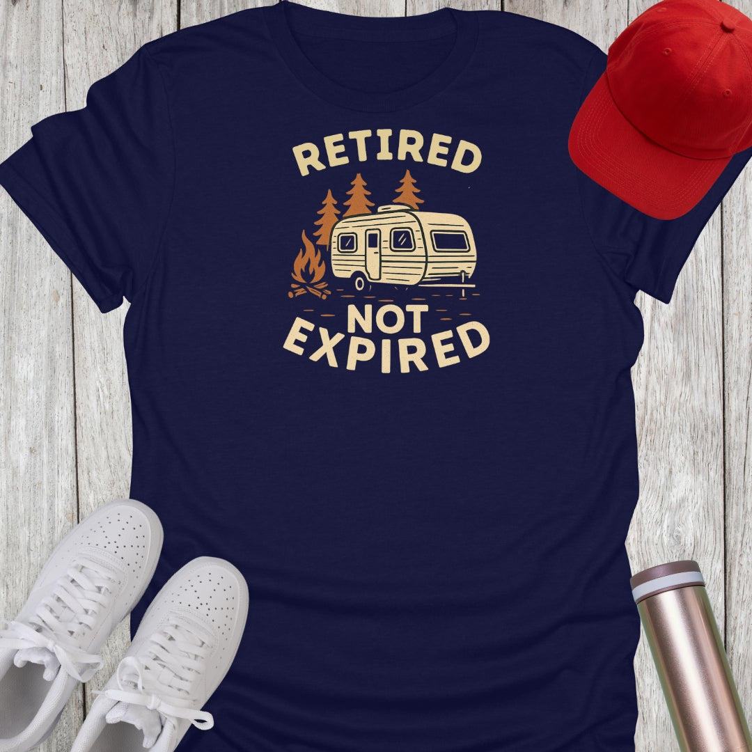 Retired Not Expired T-Shirt