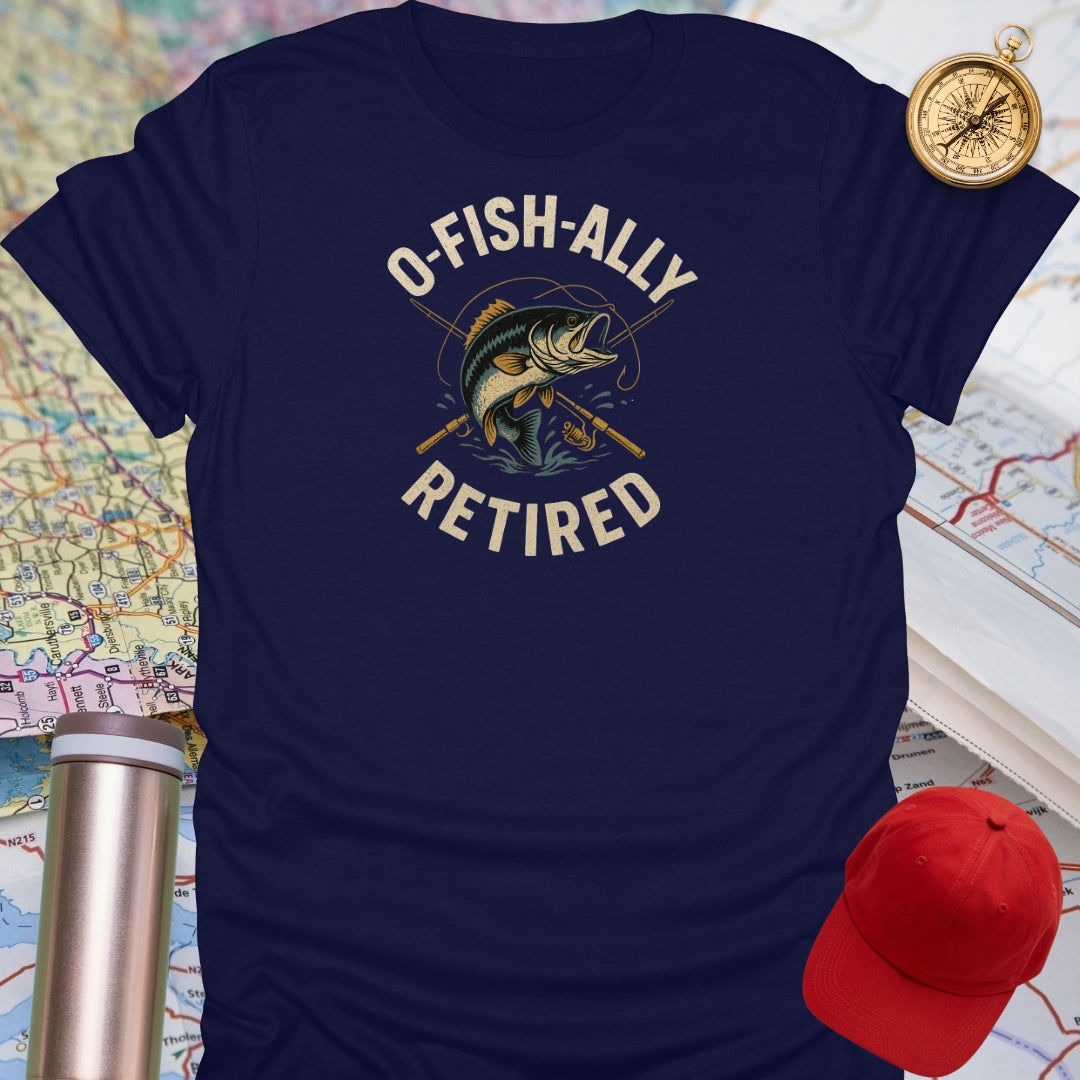 O-Fish-Ally Retired T-Shirt