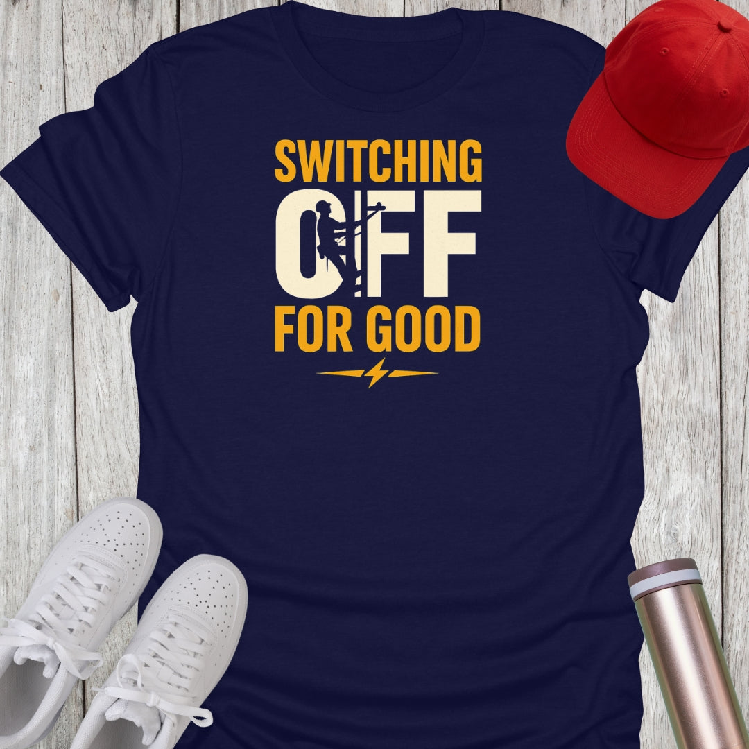Switching Off Retirement T-Shirt