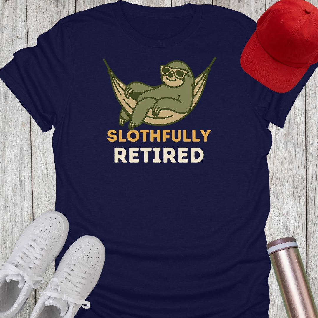 Slothfully Retired T-Shirt