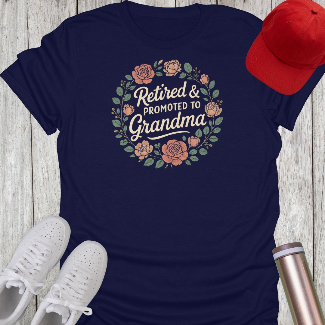 Retired & Promoted to Grandma T-Shirt