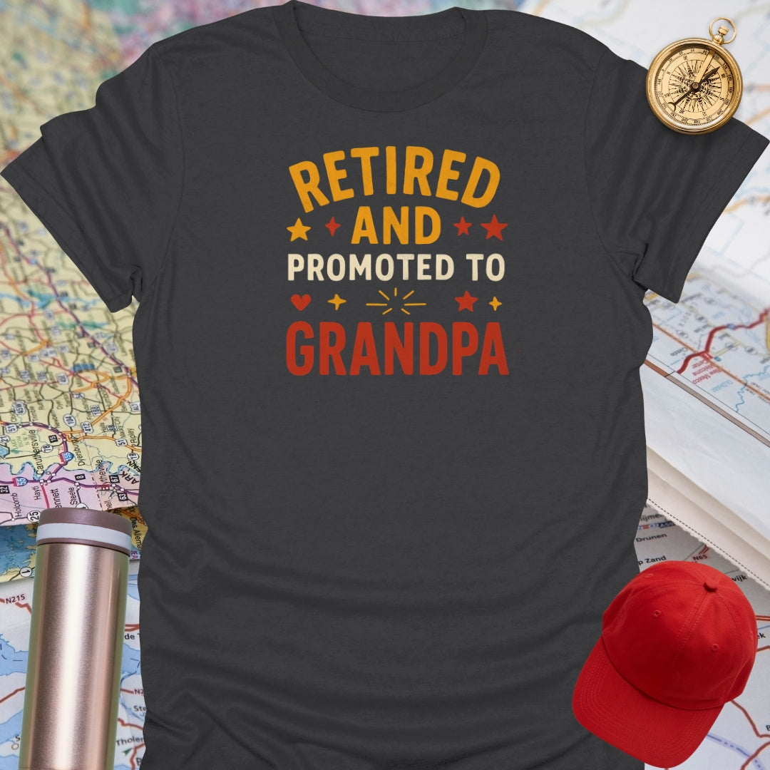 Retired Promoted to Grandpa T-Shirt