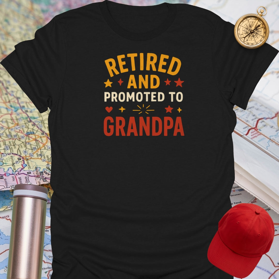 Retired Promoted to Grandpa T-Shirt